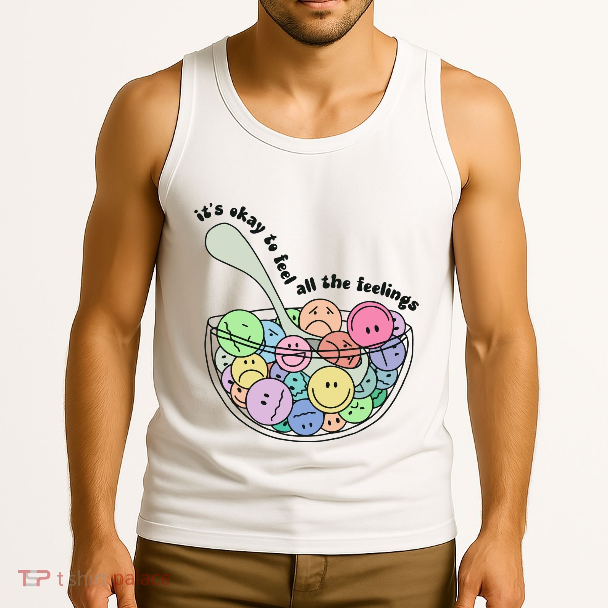 Its Okay To Feel All The Feelings Tank Top