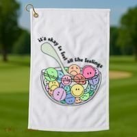 Its Okay To Feel All The Feelings Golf Towel thumb 1