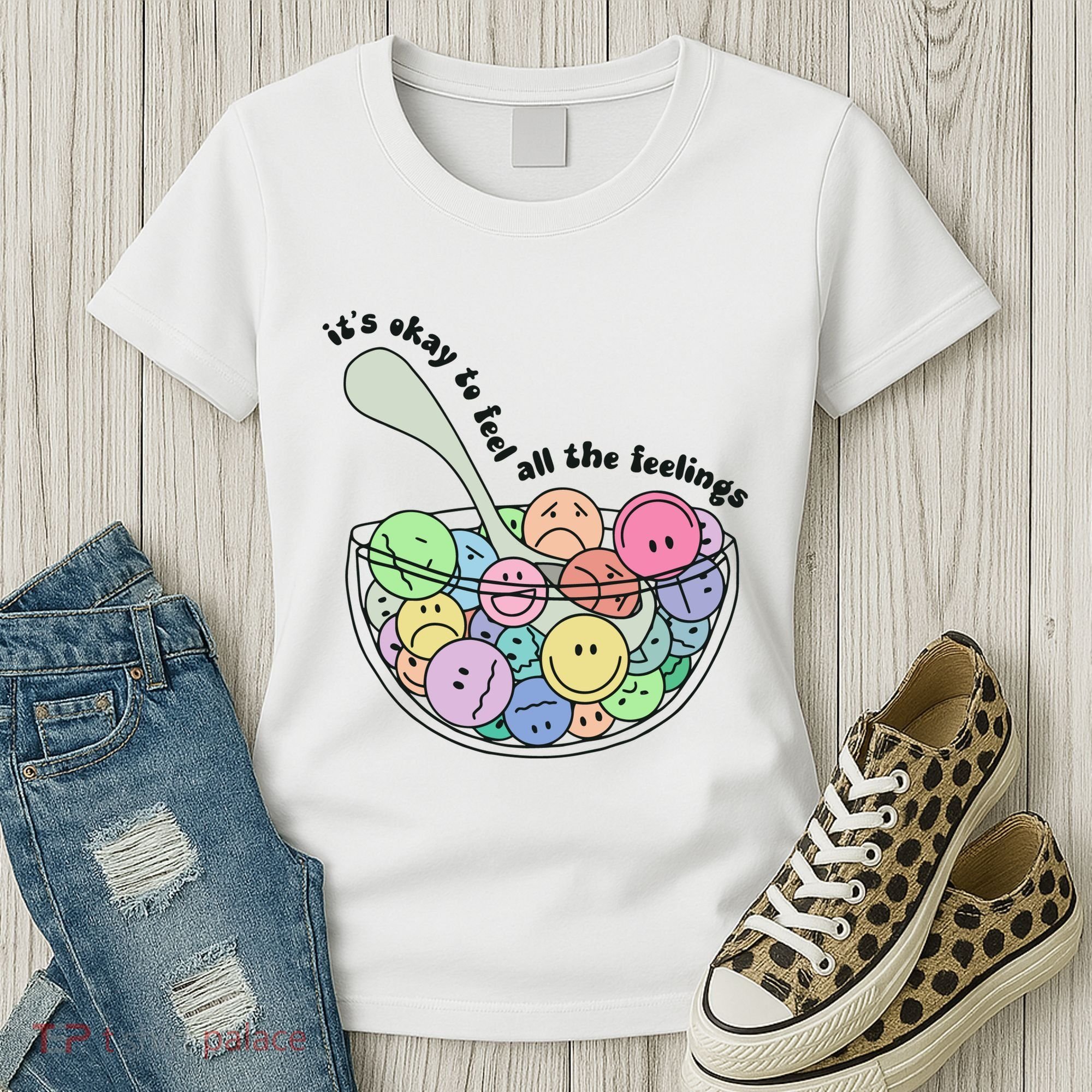 Its Okay To Feel All The Feelings Women's T-Shirt