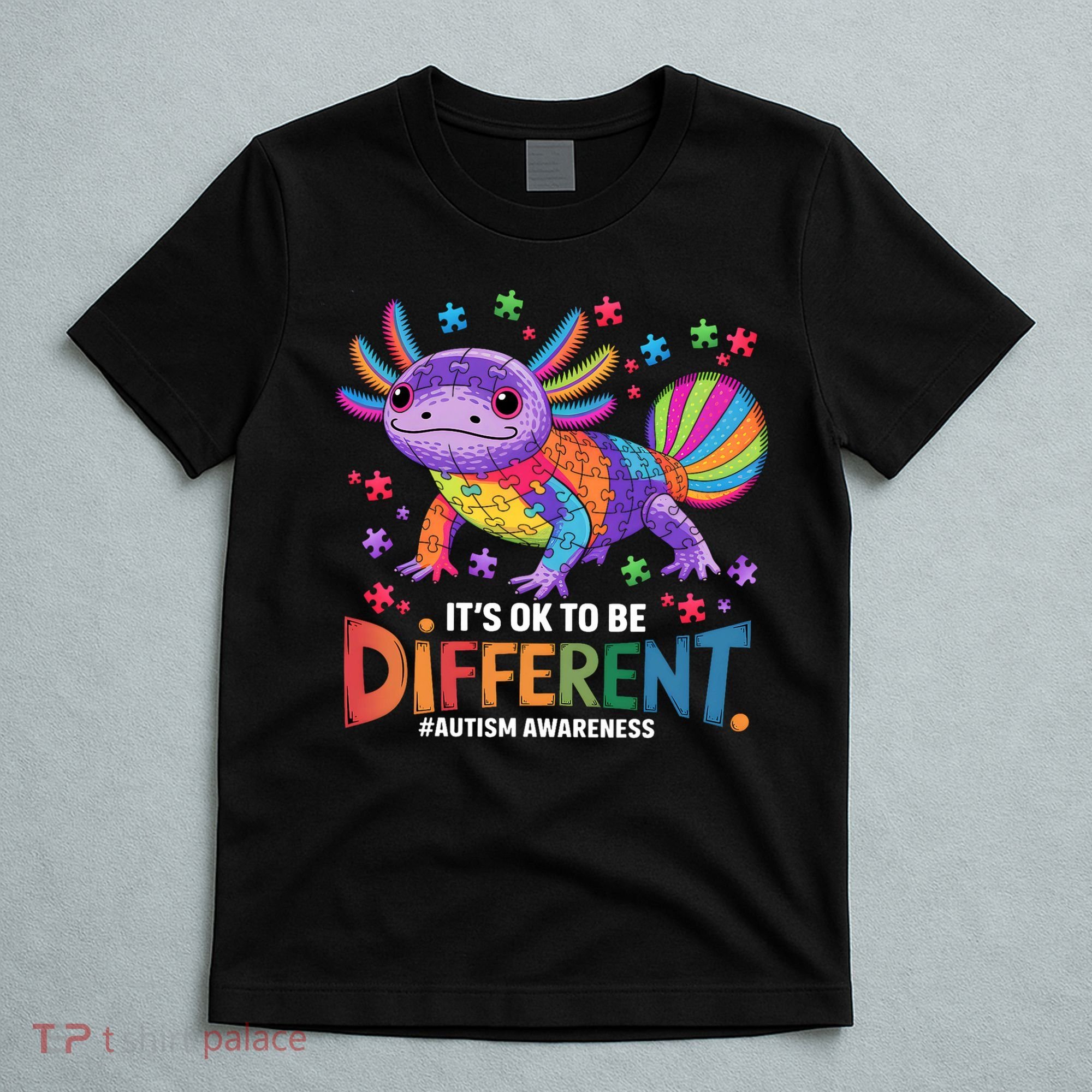 It's OK To Be Different Autism Awareness Axolotl Lovers T-Shirt