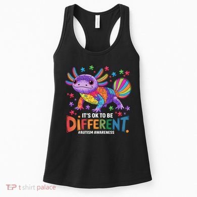 It's OK To Be Different Autism Awareness Axolotl Lovers Women's Tank Top