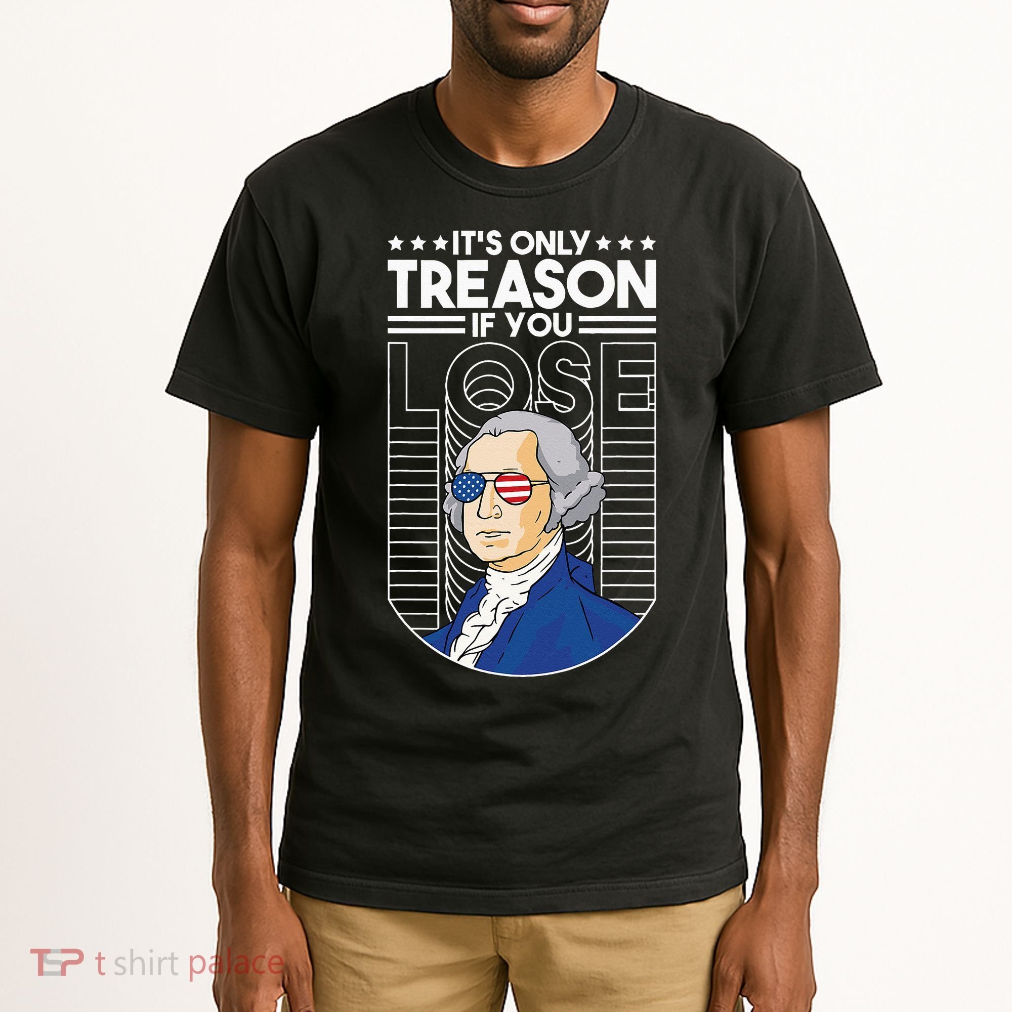 It's Only Treason if You Lose George Washington Tall T-Shirt