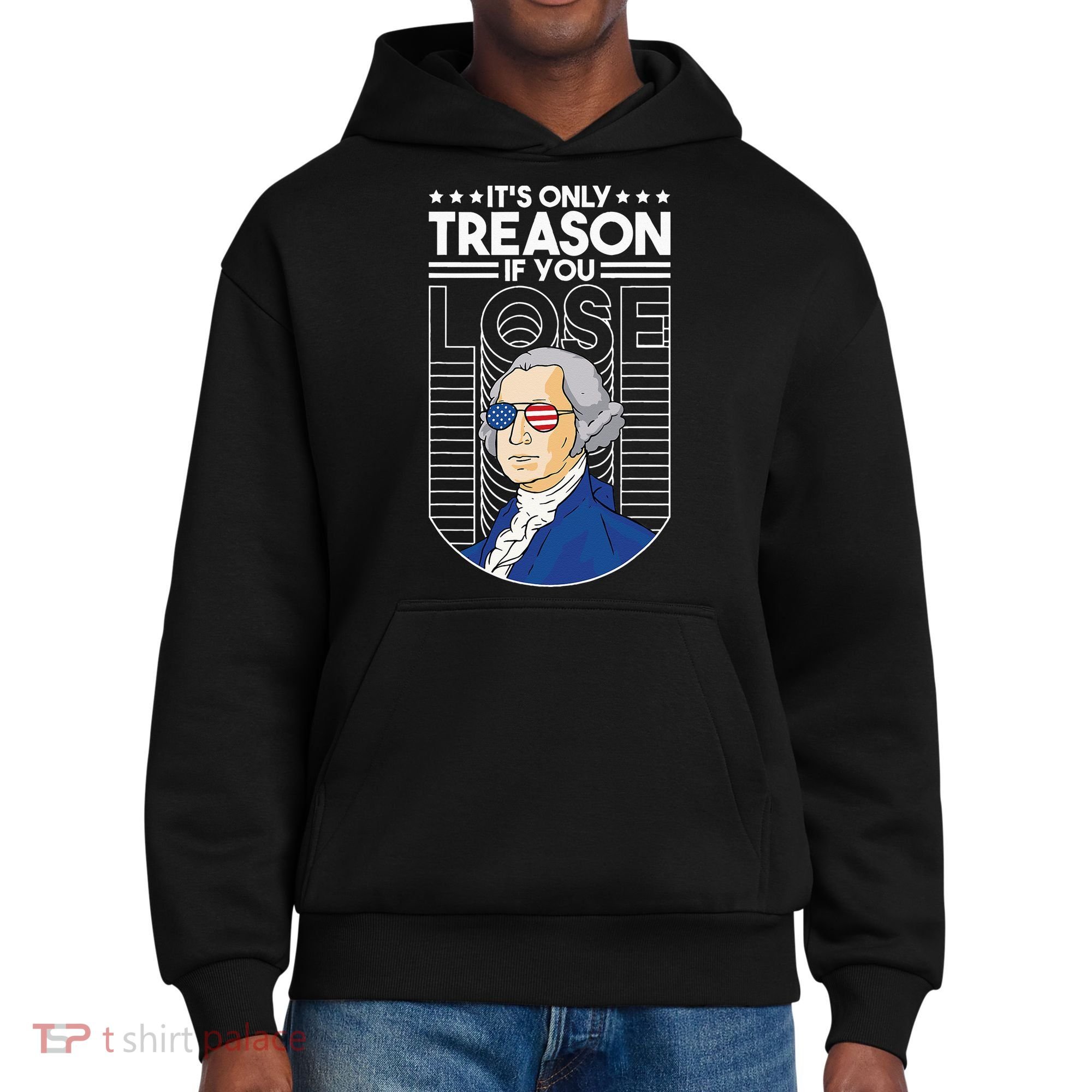 It's Only Treason if You Lose George Washington District V.I.T. Heavyweight Hoodie