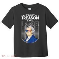 It's Only Treason if You Lose George Washington Toddler T-Shirt thumb 0