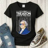 It's Only Treason if You Lose George Washington Women's T-Shirt thumb 3