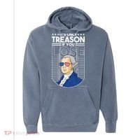It's Only Treason if You Lose George Washington Comfort Colors Garment-Dyed Hooded Sweatshirt thumb 0