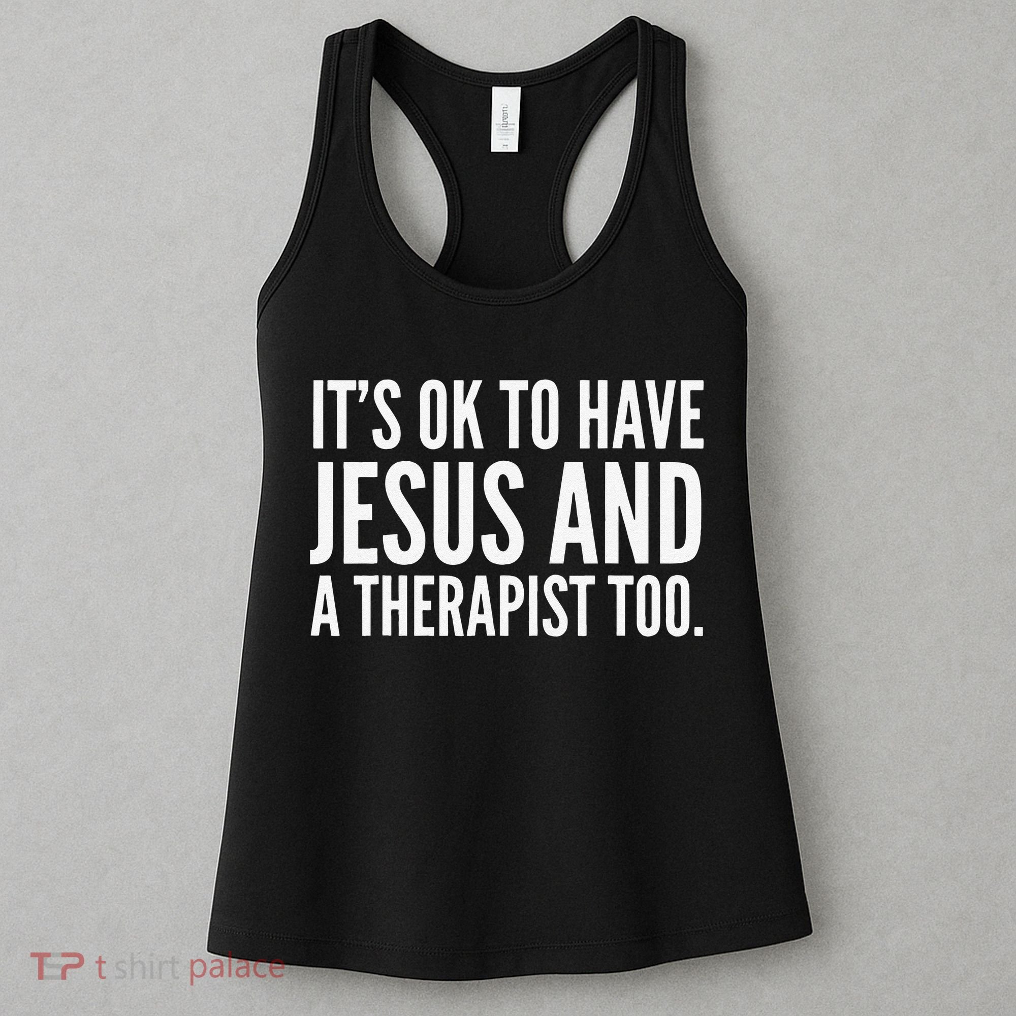 It’s Ok To Have Jesus And A Therapist Too Women's Tank Top