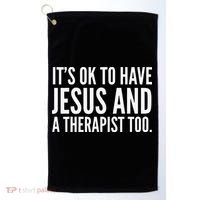It’s Ok To Have Jesus And A Therapist Too Golf Towel thumb 0