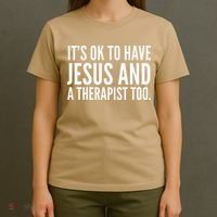 It’s Ok To Have Jesus And A Therapist Too T-Shirt thumb 4