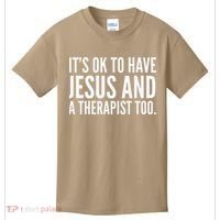 It’s Ok To Have Jesus And A Therapist Too Kids T-Shirt thumb 0