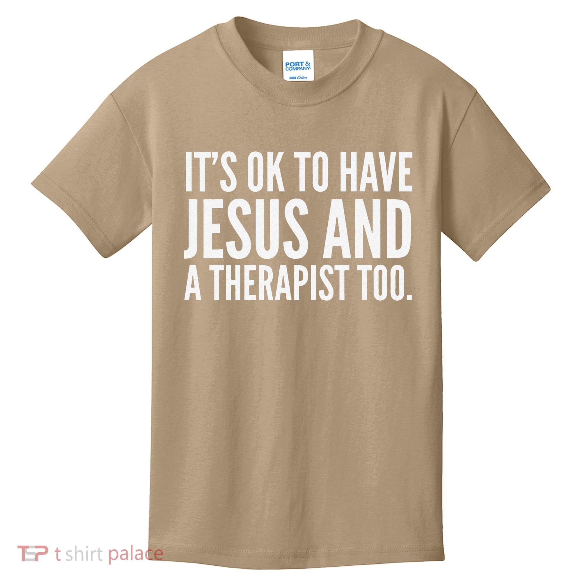 It’s Ok To Have Jesus And A Therapist Too Kids T-Shirt