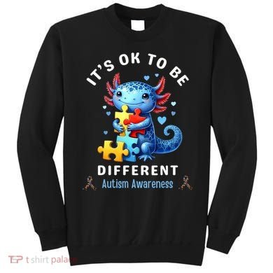 It's Ok To Be Different Autism Awareness Cute Axolotl Animal  Sweatshirt