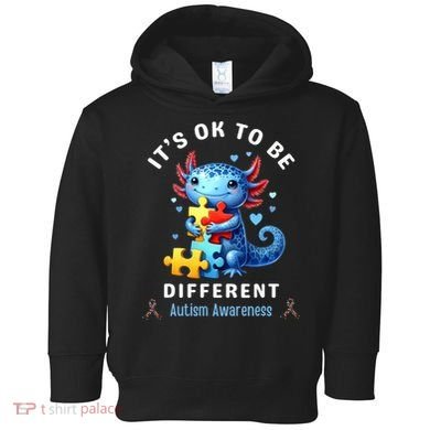 It's Ok To Be Different Autism Awareness Cute Axolotl Animal  Toddler Hoodie