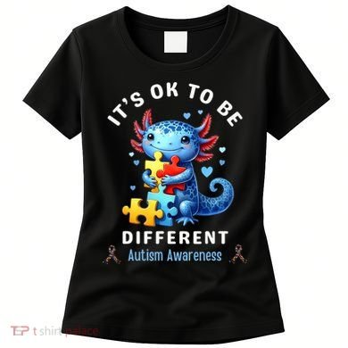 It's Ok To Be Different Autism Awareness Cute Axolotl Animal  Women's T-Shirt