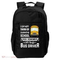 I Often Think Of Skipping School Funny Bus Driver Funny Gift Backpack thumb 0