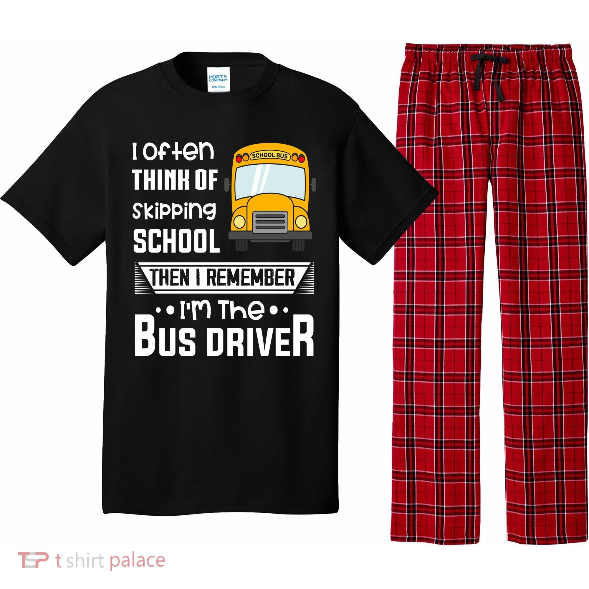 I Often Think Of Skipping School Funny Bus Driver Funny Gift Pajama Set