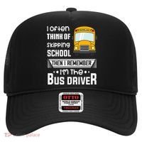 I Often Think Of Skipping School Funny Bus Driver Funny Gift Hat thumb 0