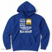 I Often Think Of Skipping School Funny Bus Driver Funny Gift Hoodie thumb 0
