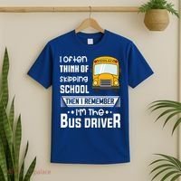 I Often Think Of Skipping School Funny Bus Driver Funny Gift T-Shirt thumb 2