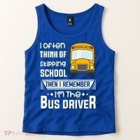 I Often Think Of Skipping School Funny Bus Driver Funny Gift Tank Top thumb 2