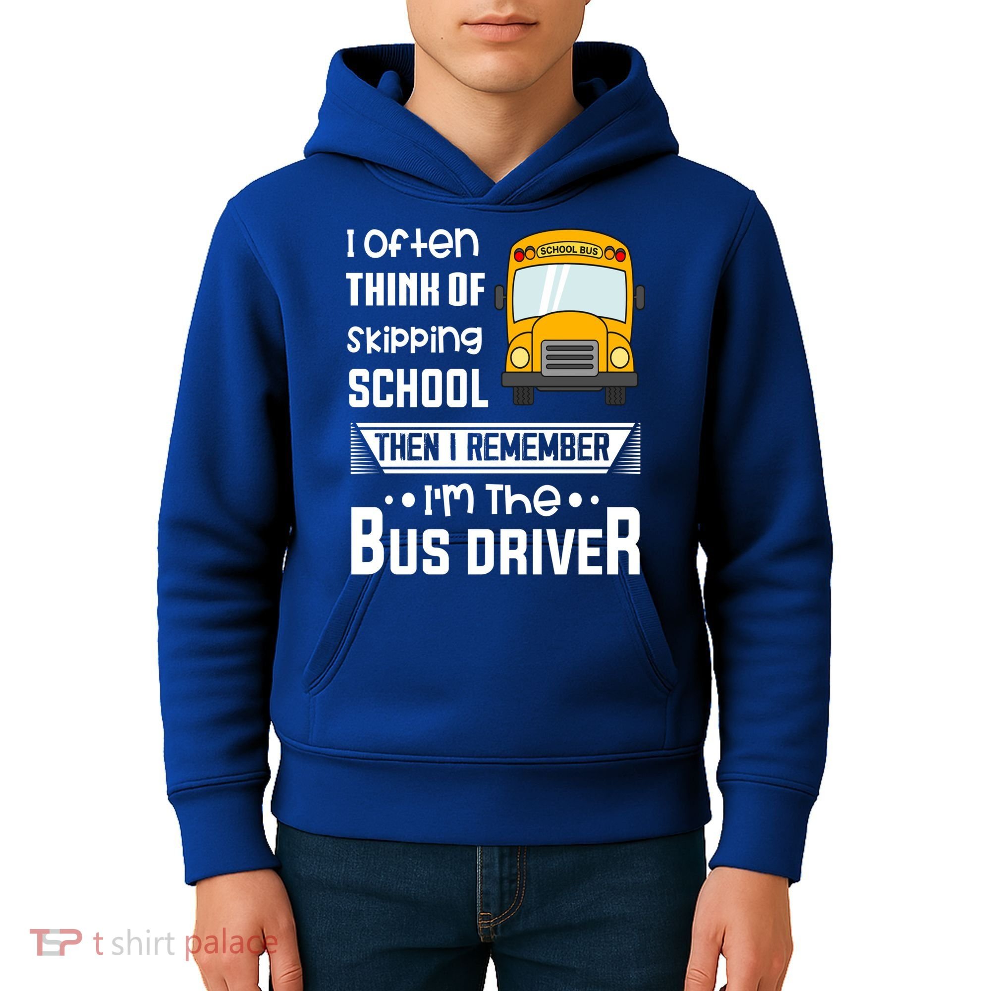 I Often Think Of Skipping School Funny Bus Driver Funny Gift Kids Hoodie