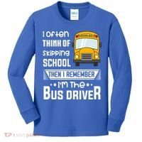 I Often Think Of Skipping School Funny Bus Driver Funny Gift Kids Long Sleeve Shirt thumb 0