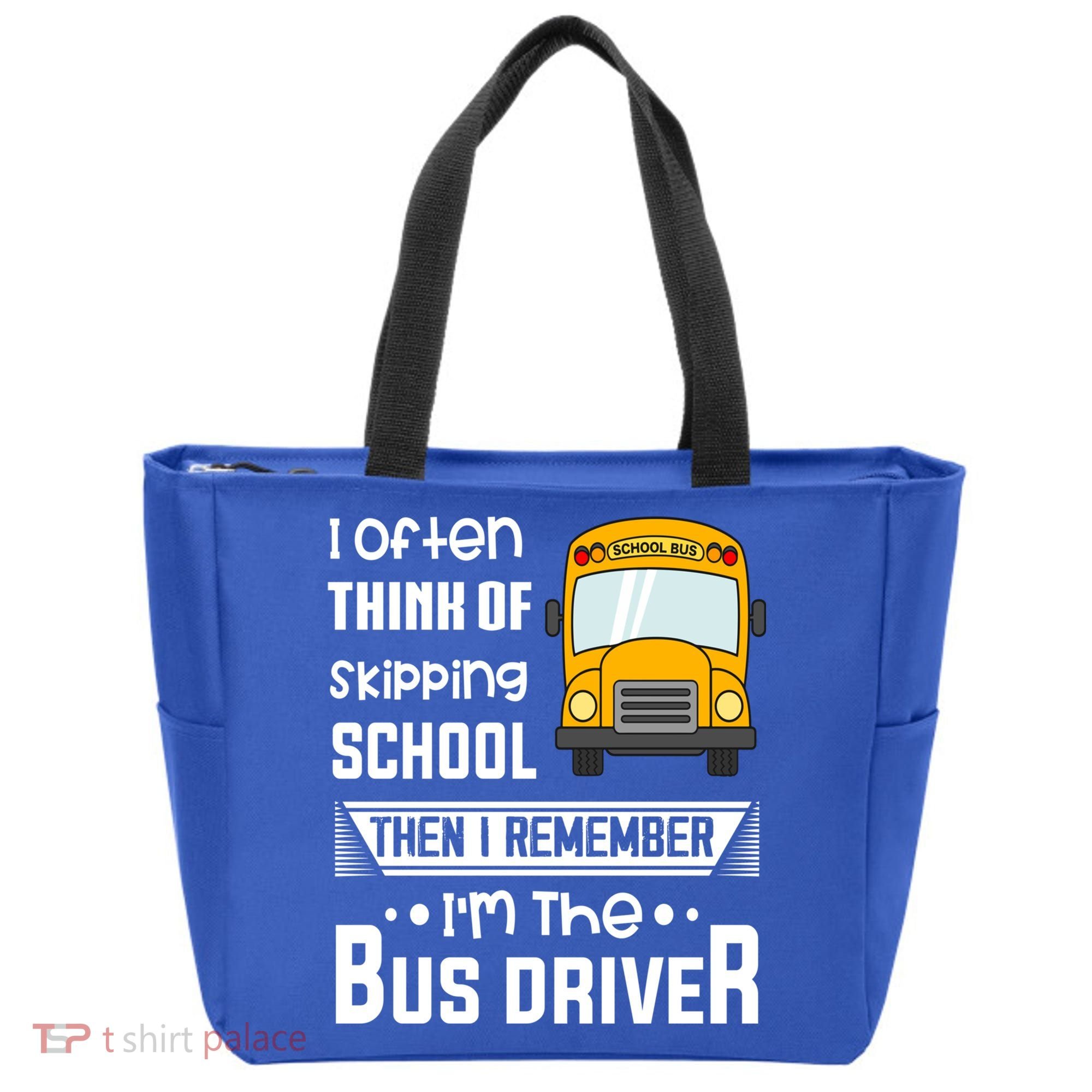 I Often Think Of Skipping School Funny Bus Driver Funny Gift Tote Bag