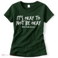 It's Okay To Not Be Okay Mental Health Awareness Women's T-Shirt thumb 0