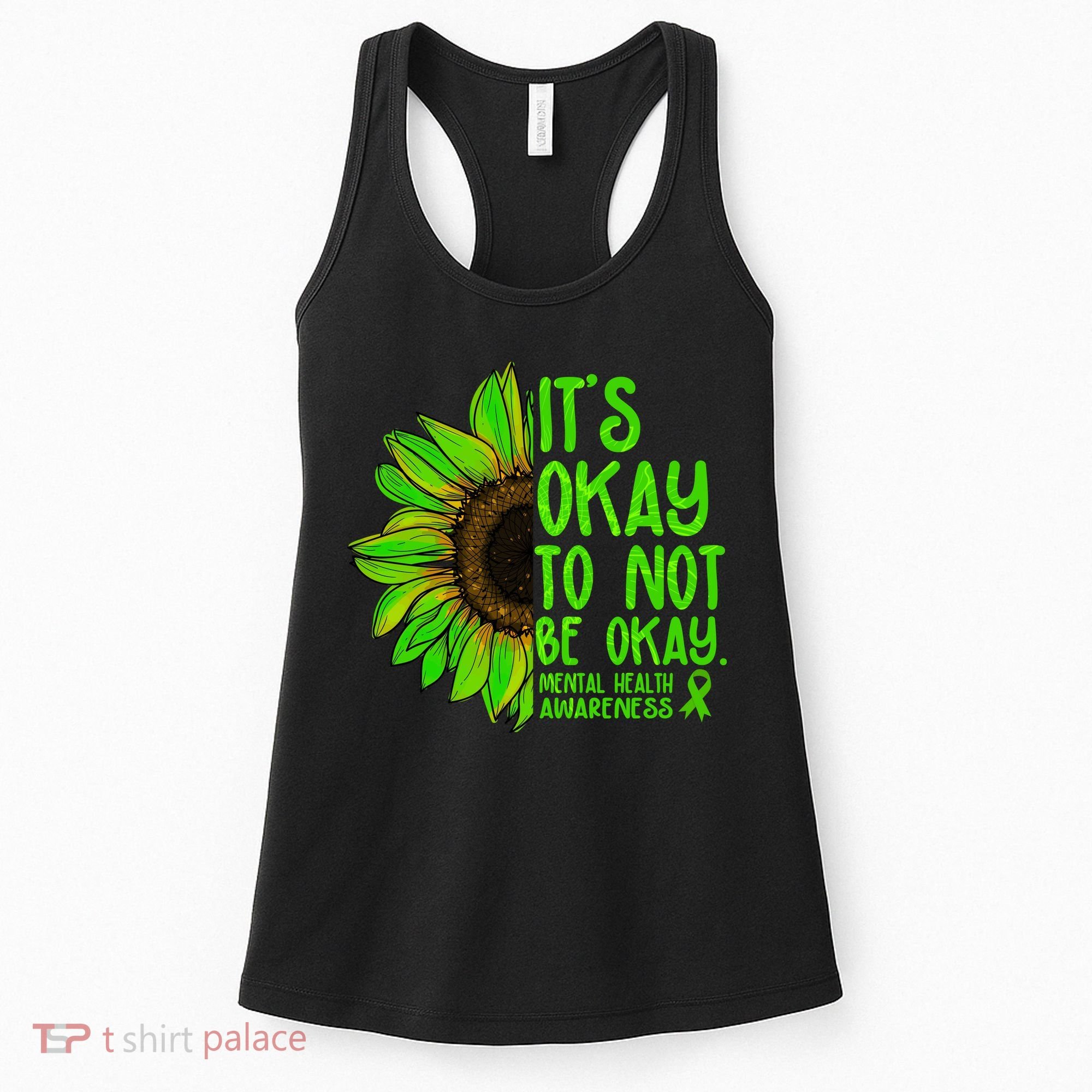 It's Okay To Not Be Okay Mental Health Awareness Green Sunflower Women's Tank Top