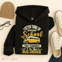 I Often Think Of Skipping School - School Bus Driver Hoodie thumb 4