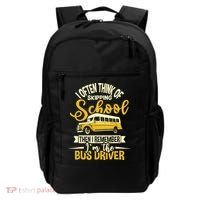 I Often Think Of Skipping School - School Bus Driver Backpack thumb 0