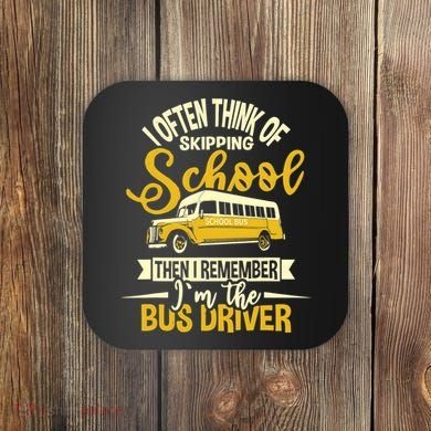 I Often Think Of Skipping School - School Bus Driver Coaster