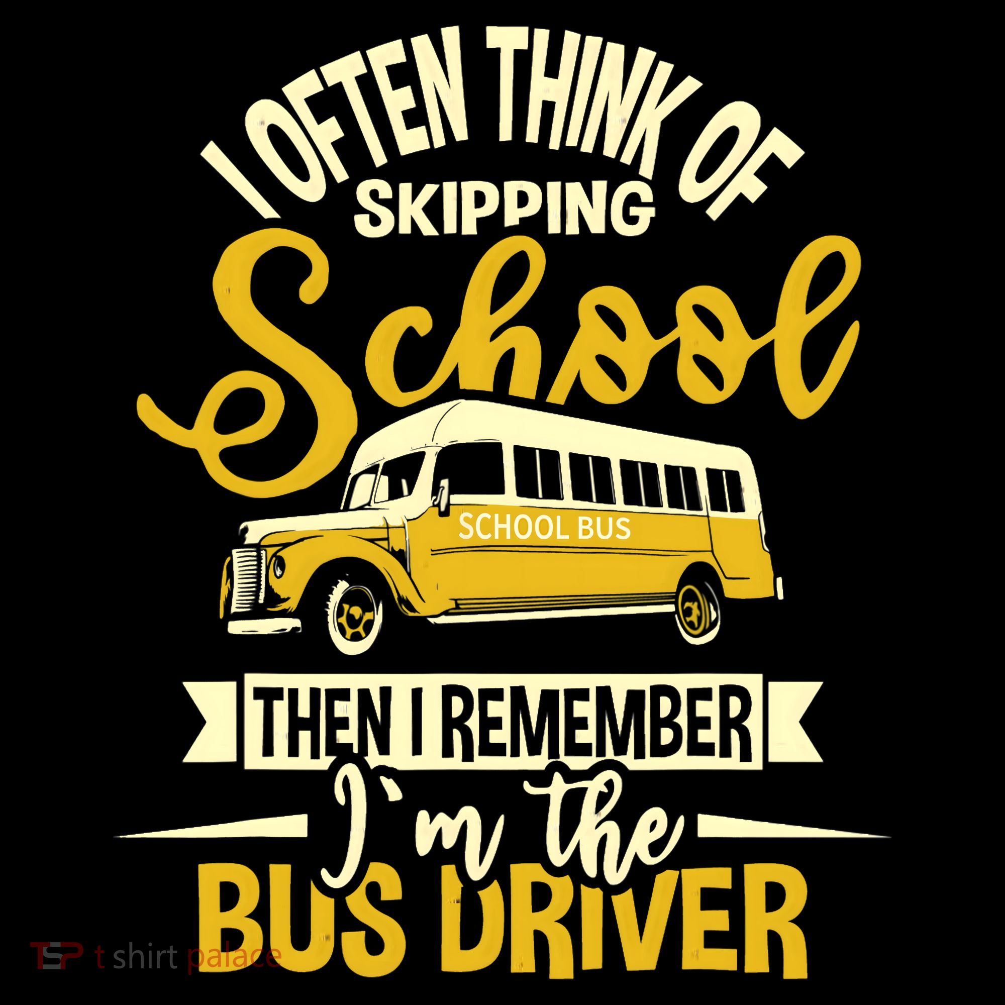 I Often Think Of Skipping School - School Bus Driver Women's Hoodie
