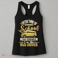 I Often Think Of Skipping School - School Bus Driver Women's Tank Top thumb 3