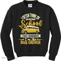 I Often Think Of Skipping School - School Bus Driver Kids Sweatshirt thumb 0