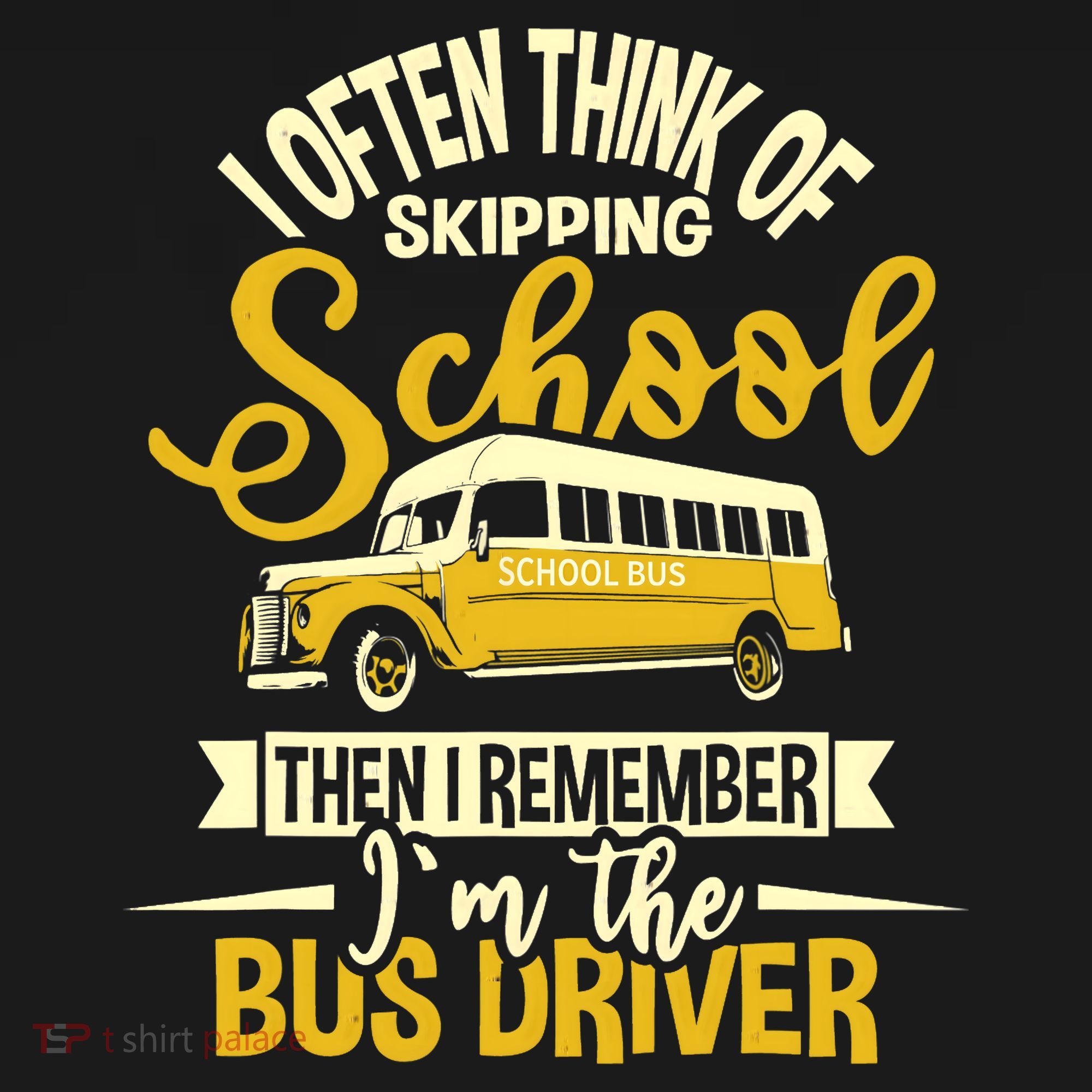 I Often Think Of Skipping School - School Bus Driver Kids Sweatshirt