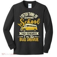 I Often Think Of Skipping School - School Bus Driver Kids Long Sleeve Shirt thumb 0