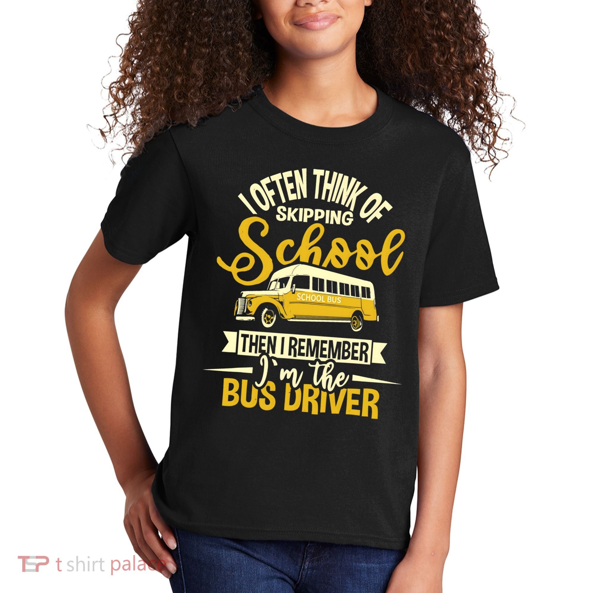 I Often Think Of Skipping School - School Bus Driver Kids T-Shirt