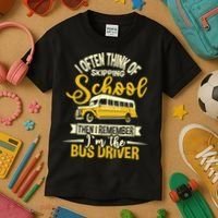 I Often Think Of Skipping School - School Bus Driver Kids T-Shirt thumb 3