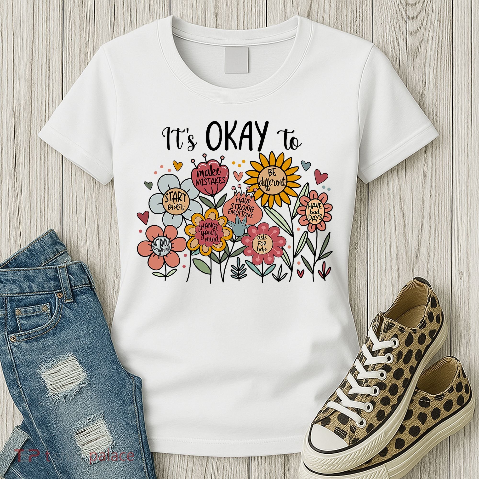 Its Okay To Not Be Okay Mental Health Be Kind Flowers  Women's T-Shirt