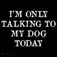 I'm Only Talking To My Dog Today Women's Hoodie thumb 2