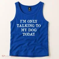 I'm Only Talking To My Dog Today Tank Top thumb 2