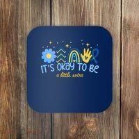It's Ok To Be A Little Extra World Down Syndrome Coaster thumb 0