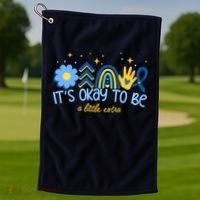 It's Ok To Be A Little Extra World Down Syndrome Golf Towel thumb 1