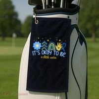 It's Ok To Be A Little Extra World Down Syndrome Golf Towel thumb 2