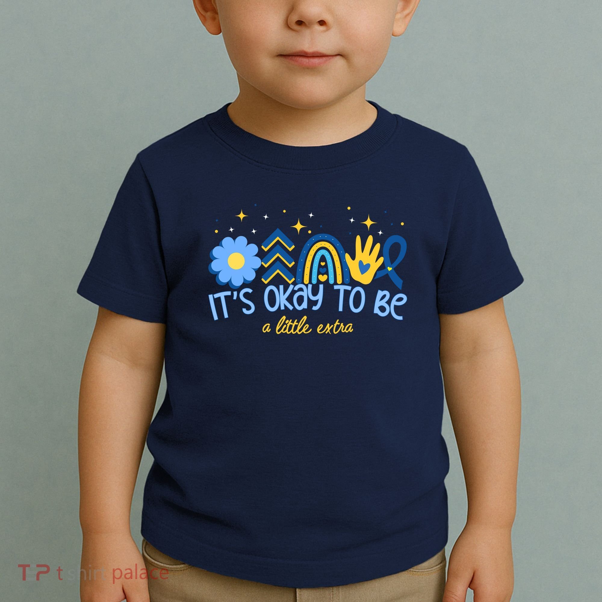 It's Ok To Be A Little Extra World Down Syndrome Toddler T-Shirt