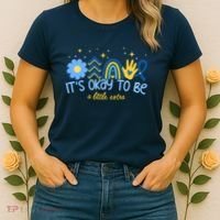 It's Ok To Be A Little Extra World Down Syndrome Women's T-Shirt thumb 2