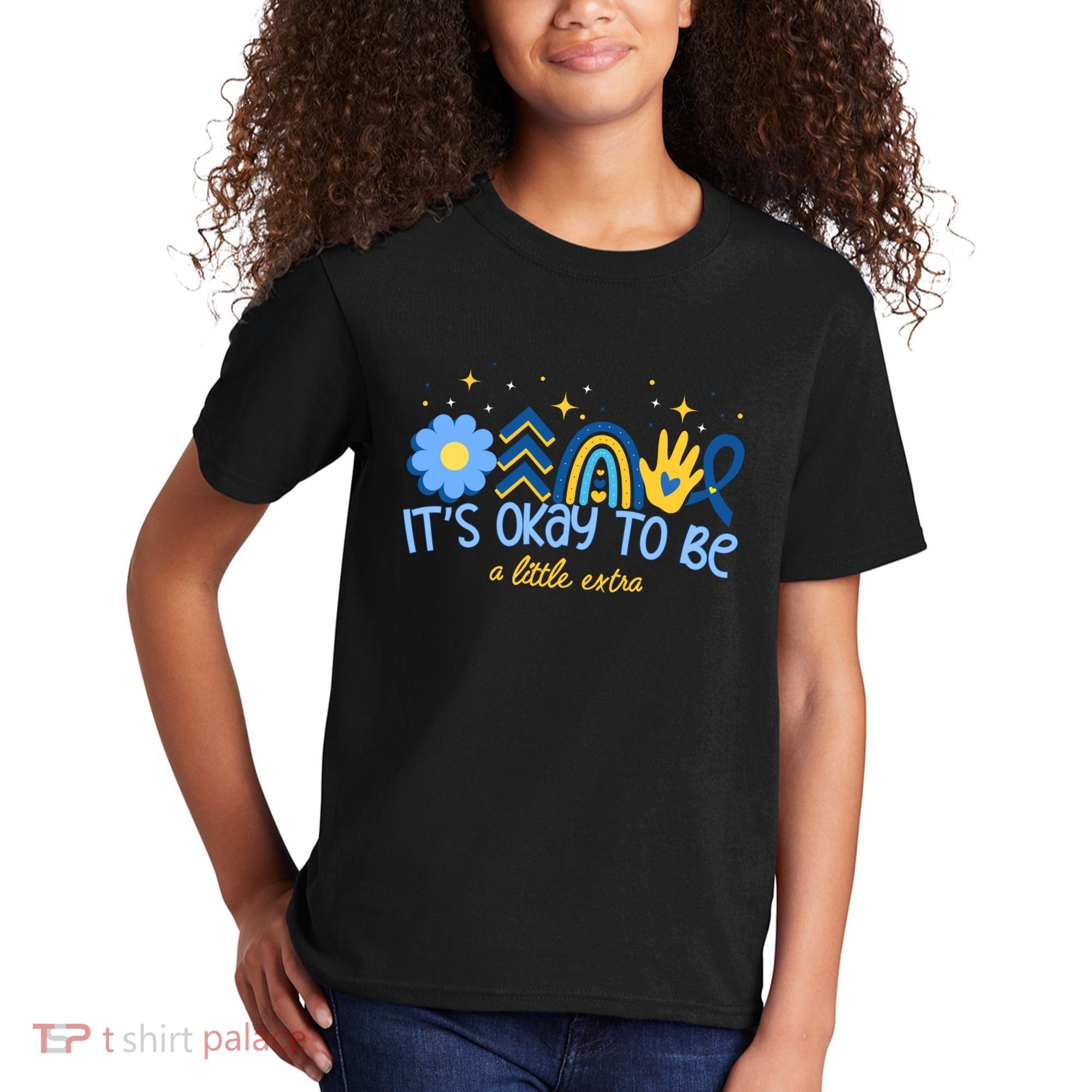 It's Ok To Be A Little Extra World Down Syndrome Kids T-Shirt