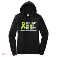 ItS Okay To Not Be Okay Mental Health Ribbon Women's Hoodie thumb 0