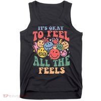 ItS Ok To Feel All The Feels Emotional Wellness Tank Top thumb 0